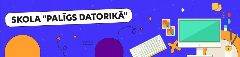 skola "palīgs datorikā"