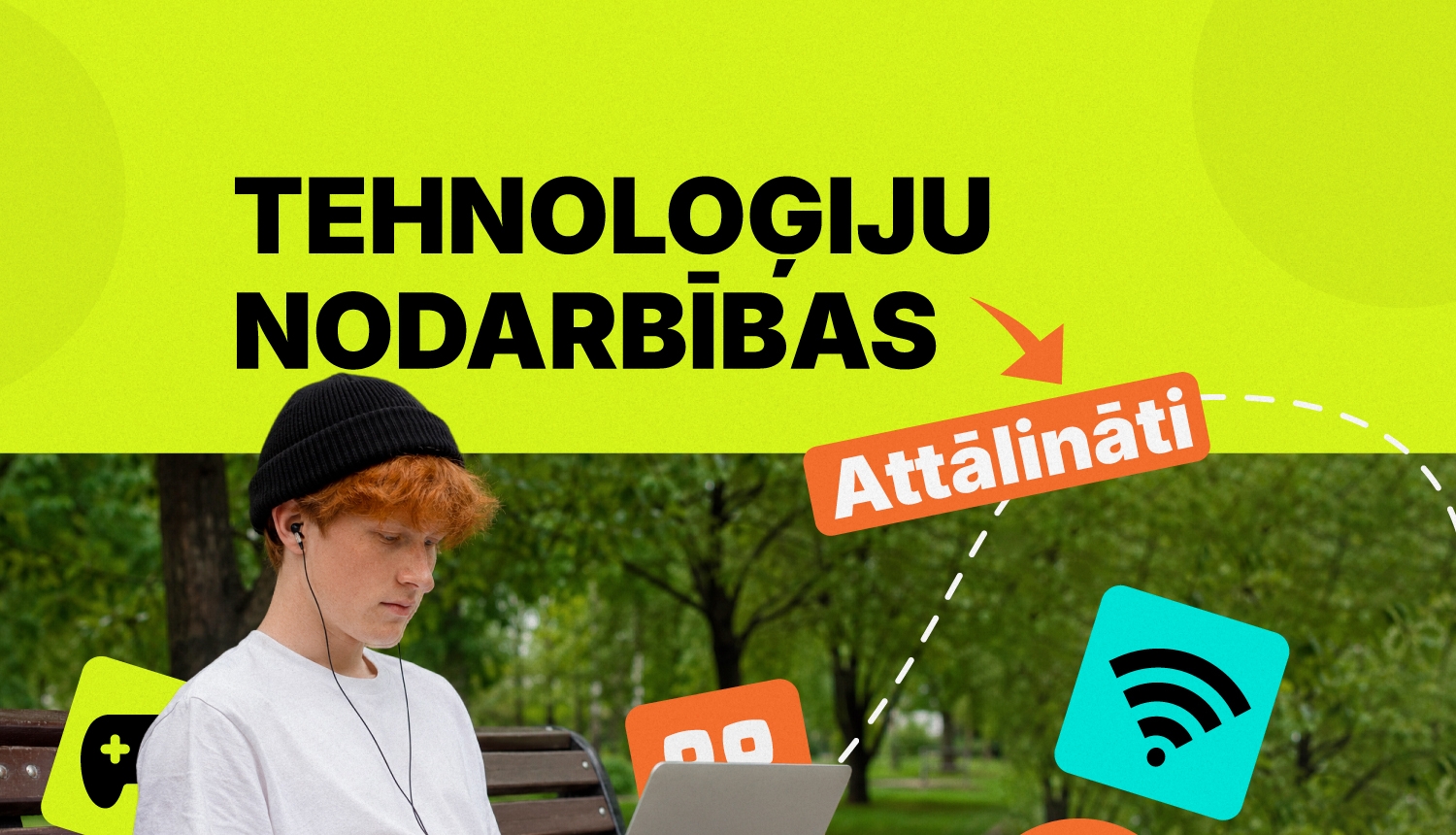 Tehnoloģiju nodarbības attālināti
